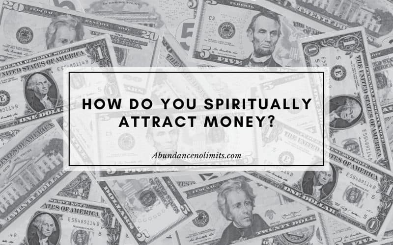 How Do You Attract Money