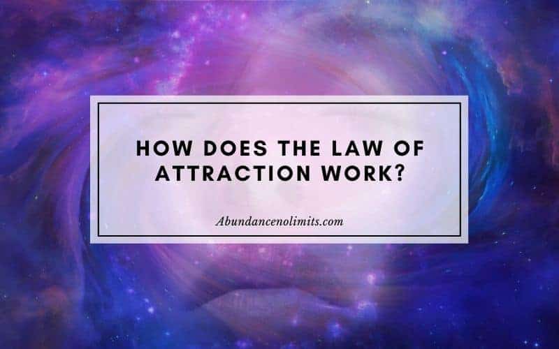 How Does the Law of Attraction Work