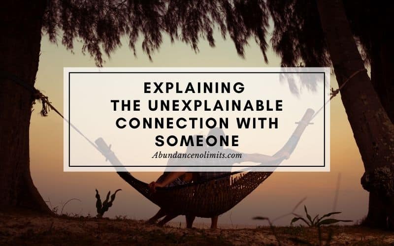 unexplainable connection with someone