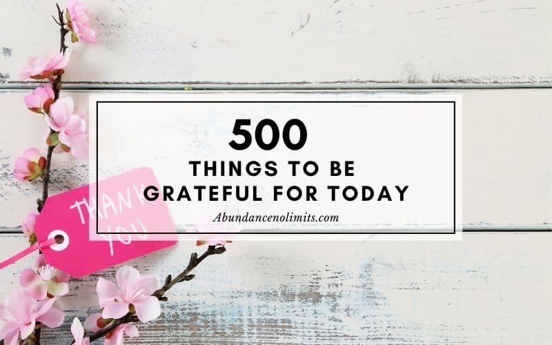 500 Things to be Grateful for Today