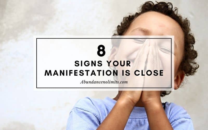 Signs Your Manifestation is Close