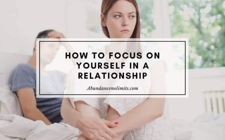 How to Focus on Yourself in a Relationship?