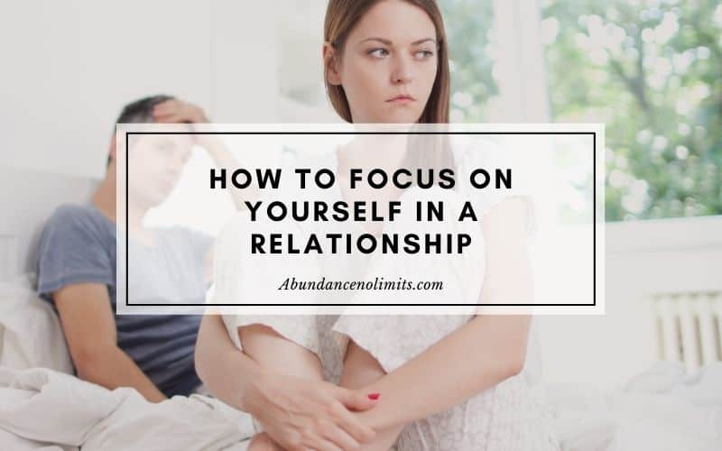 how to focus on yourself in a relationship