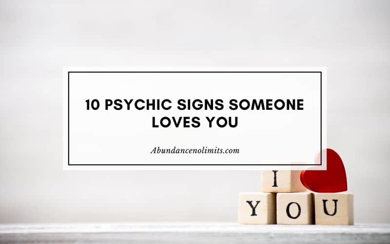 10 Psychic Signs Someone Loves You