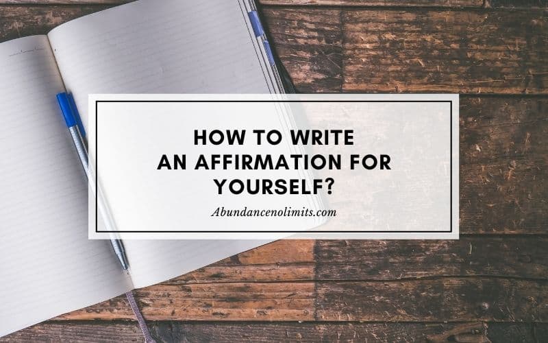 How to Write an Affirmation for Yourself