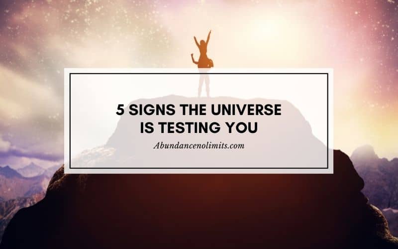 Signs the Universe is Testing You