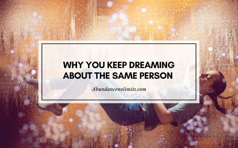 Spiritual Meaning of Dreaming about the Same Person