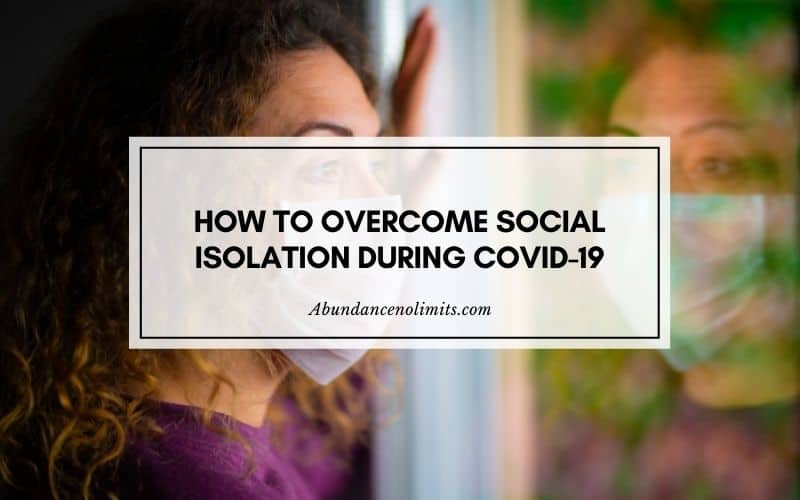 how to overcome social isolation during covid-19