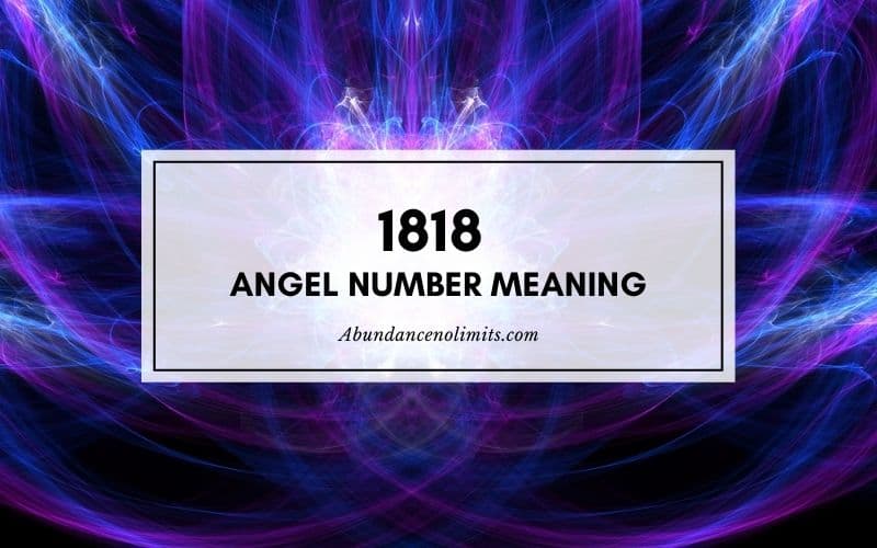 1818 Angel Number Meaning