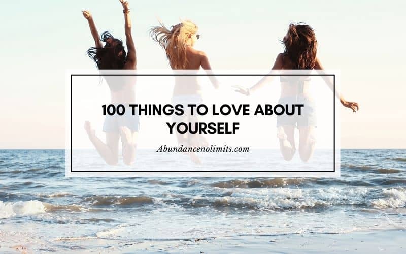 100 Things to Love about Yourself