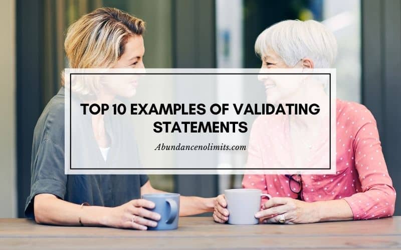 Top 10 Examples of Validating Statements