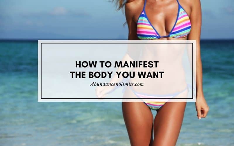 How to Manifest the Body You Want Law of Attraction