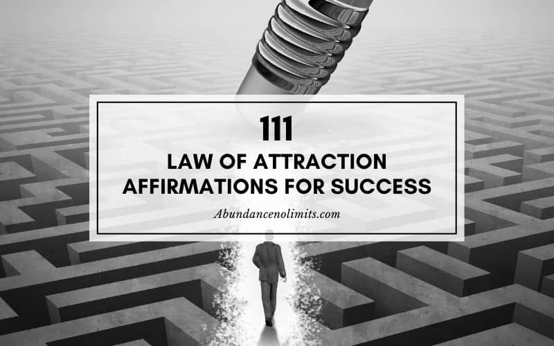 111 Law of Attraction Affirmations for Success