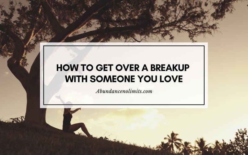 How to Move on After a Breakup When You are Still in Love?