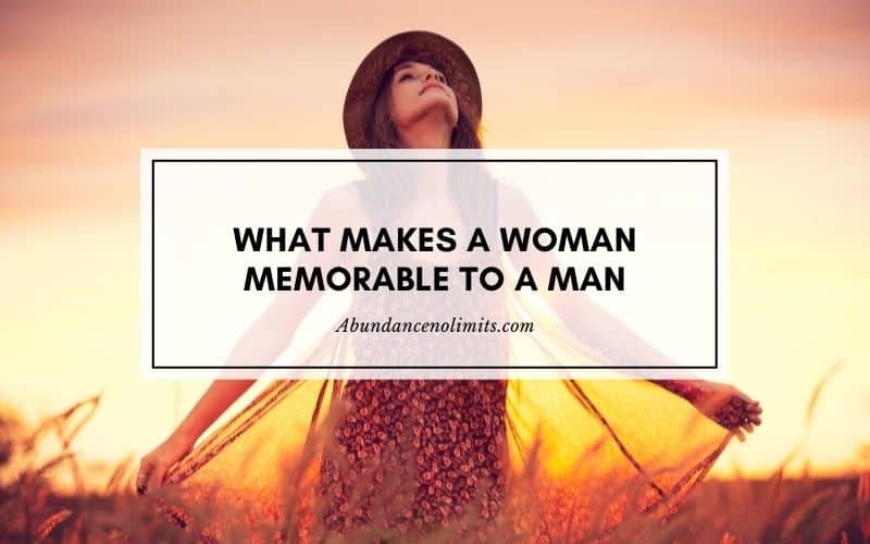 What Makes a Woman Memorable to a Man?