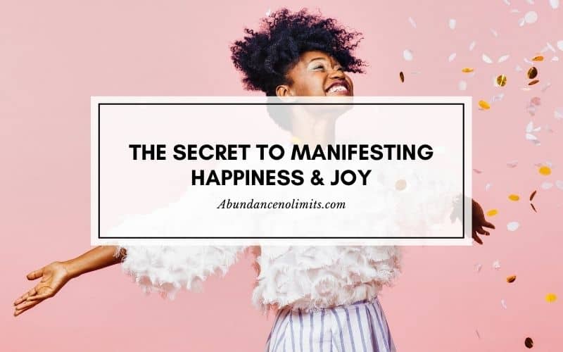 How to Manifest Happiness