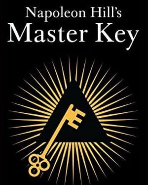Napoleon Hill’s Master Key (1954)