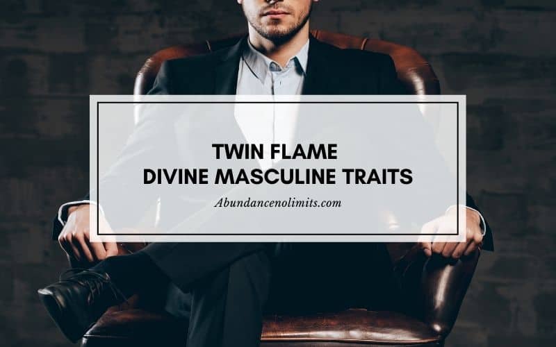 Twin Flame Divine Masculine Traits