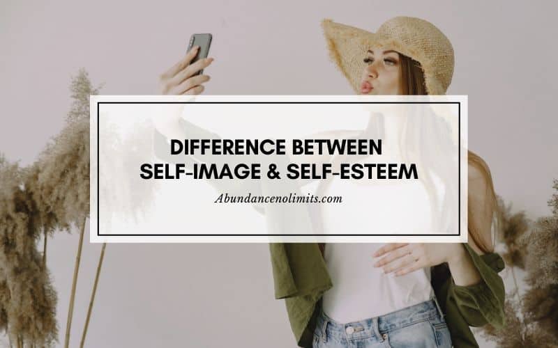 Difference Between Self-Image and Self-Esteem