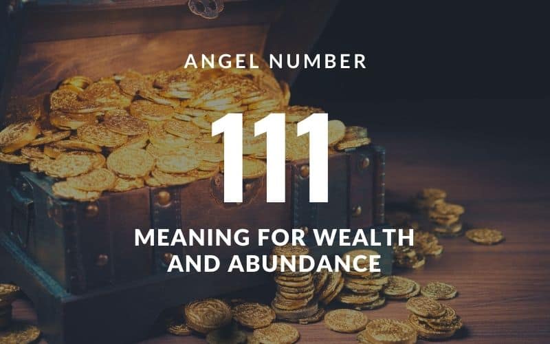 111 meaning for wealth and abundance