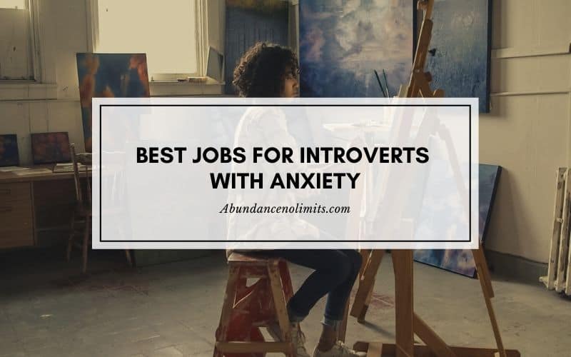 Best Jobs For Introverts With Anxiety