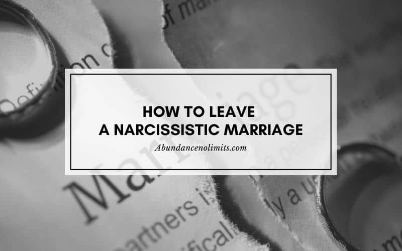 How to Leave a Narcissistic Marriage