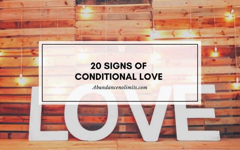Signs of Conditional Love