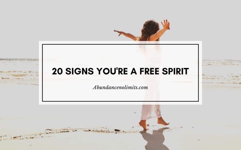 20 Signs You're a Free Spirit Person - Free Spirit Meaning