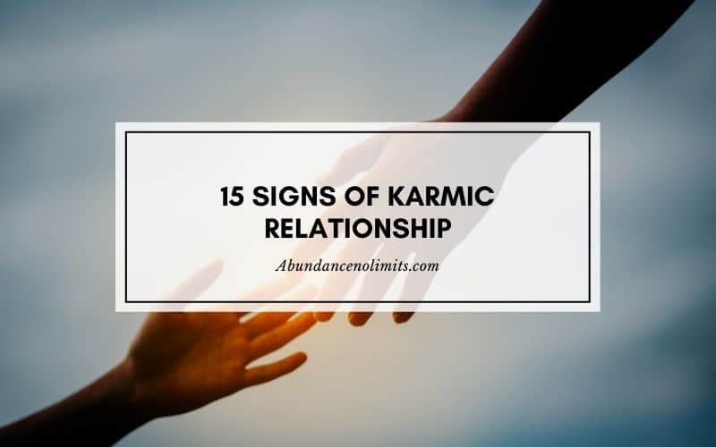 15 Signs Of Karmic Relationship