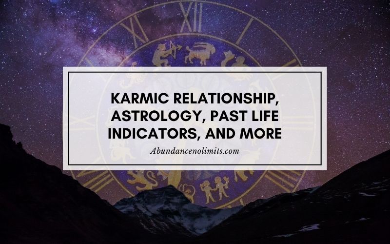 Karmic Relationship, Astrology, Past Life Indicators, Synastry, Conjunction, and More…