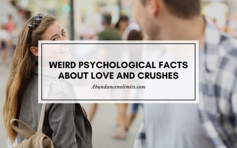 Weird Psychological Facts About Love and Crushes