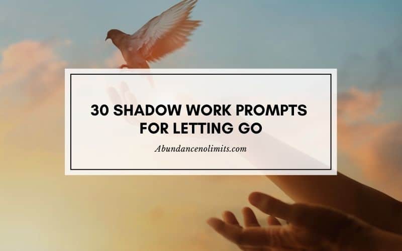 Shadow Work Prompts for Letting Go