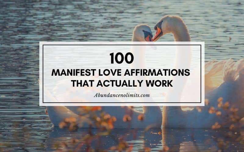 100 Manifest Love Affirmations
