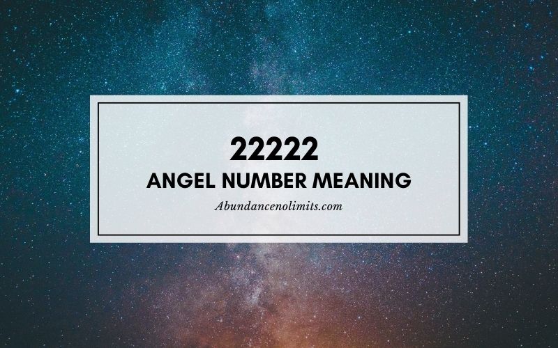 22222 Angel Number Meanings