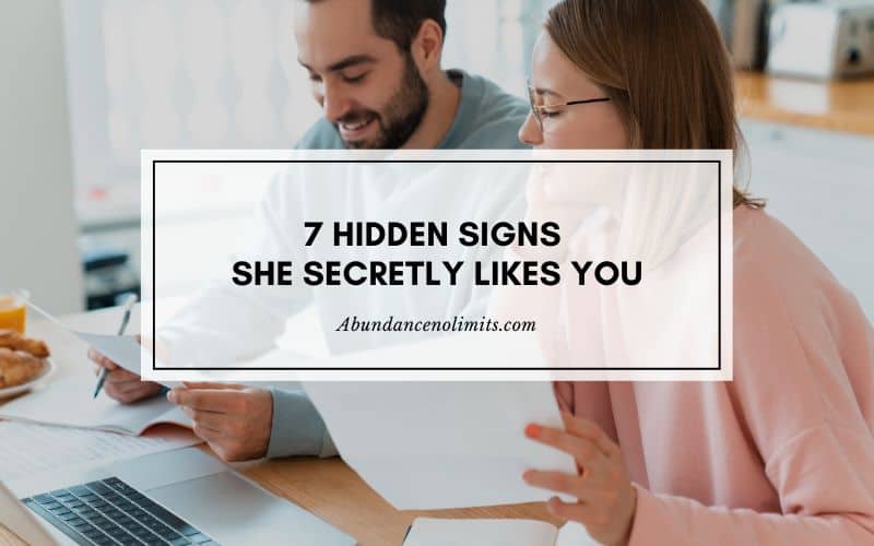 7 Hidden Signs She Secretly Likes You