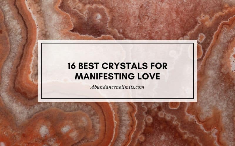 Best Crystals for Manifesting Love