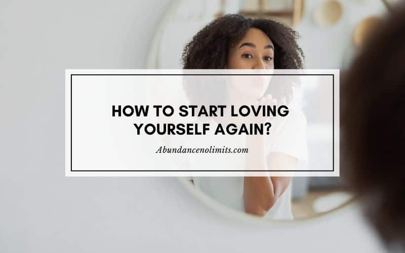 How To Start Loving Yourself Again After a Toxic Relationship?