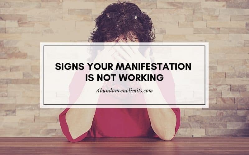Signs Your Manifestation Is Not Working