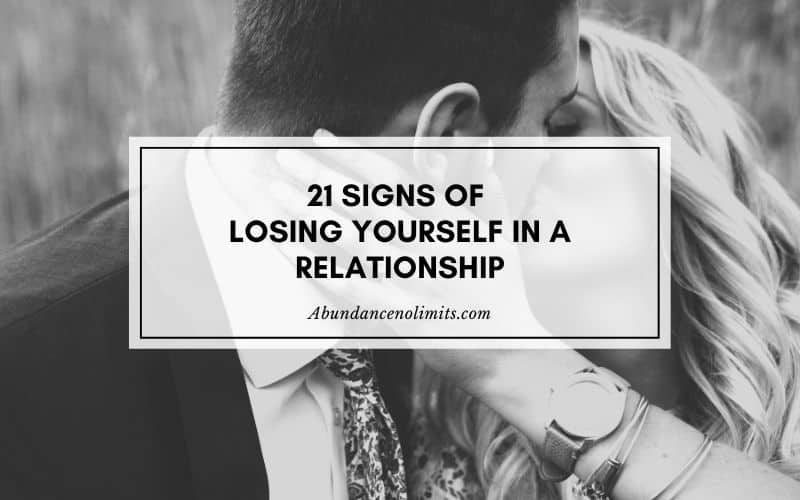 21 Signs of Losing Yourself in a Relationship