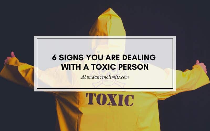 6 Signs You Are Dealing With A Toxic Person