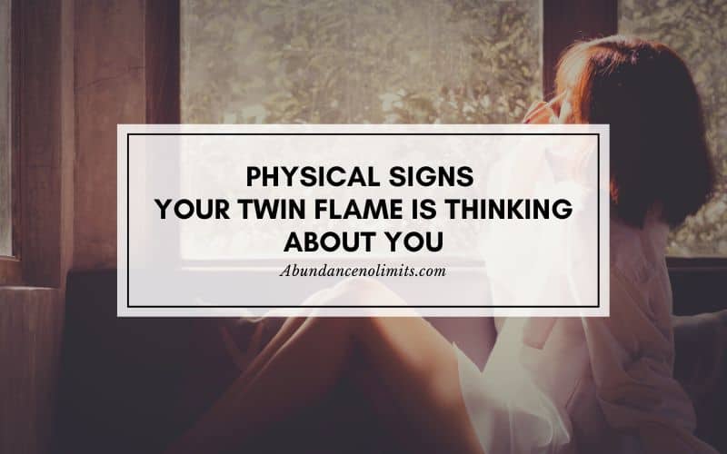 Physical Signs Your Twin Flame Is Thinking About You