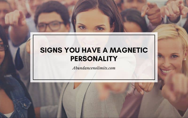 Signs You Have a Magnetic Personality