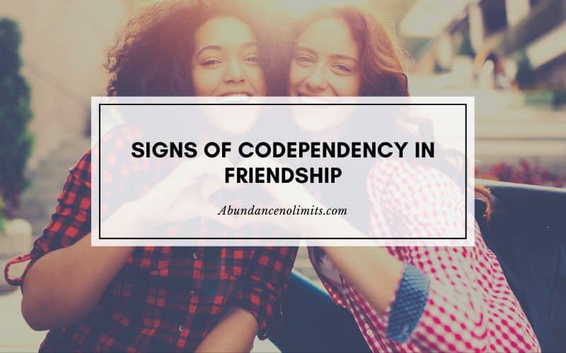 Signs of Codependency in Friendship