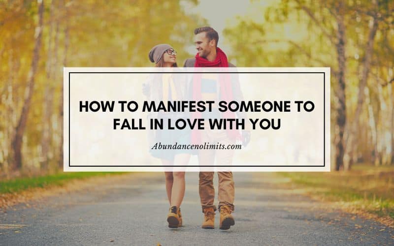 How To Manifest Someone To Fall In Love With You