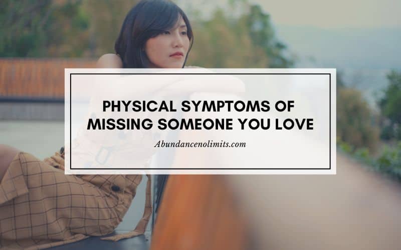 Physical Symptoms of Missing Someone You Love