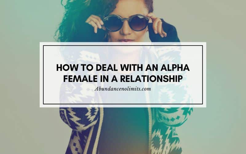 How to Deal with an Alpha Female in a Relationship