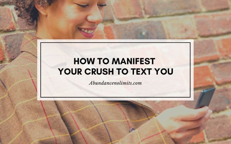 How To Manifest Your Crush To Text You
