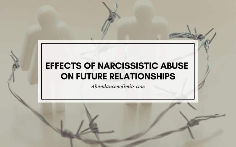 Effects of Narcissistic Abuse on Future Relationships