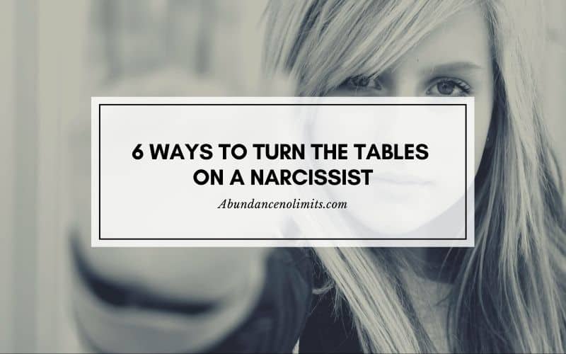 How to Turn the Tables on a Narcissist