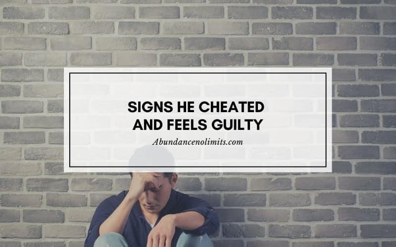 Signs He Cheated and Feels Guilty